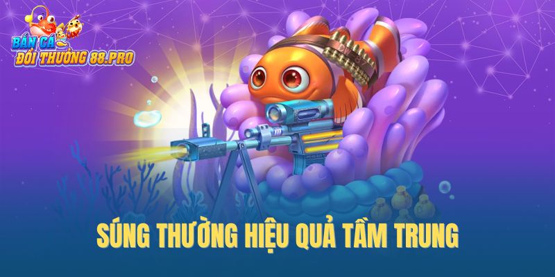 Súng thường hiệu quả tầm trung Súng thường hiệu quả tầm trung